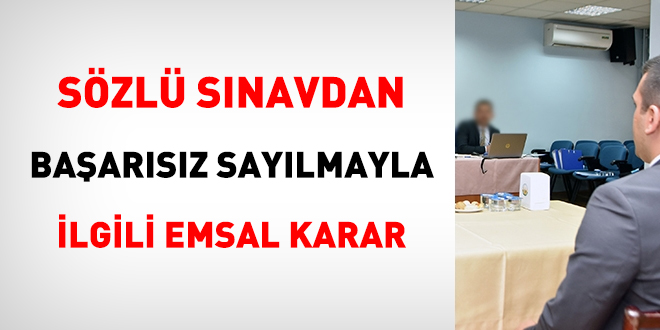 Vergi müfettişliği sözlü sınavından başarısız sayılmayla ilgili emsal karar